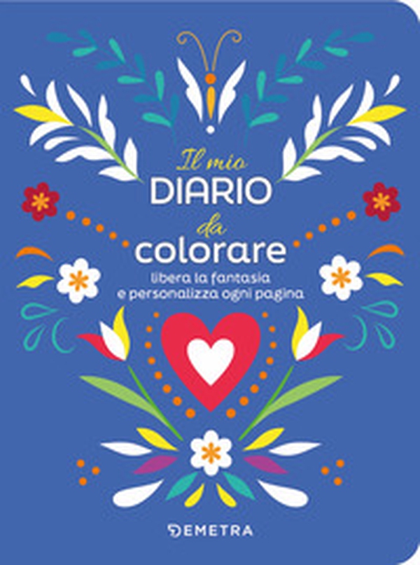 Il mio diario da colorare - Librerie.coop Il mio diario da colorare - Librerie.coop
