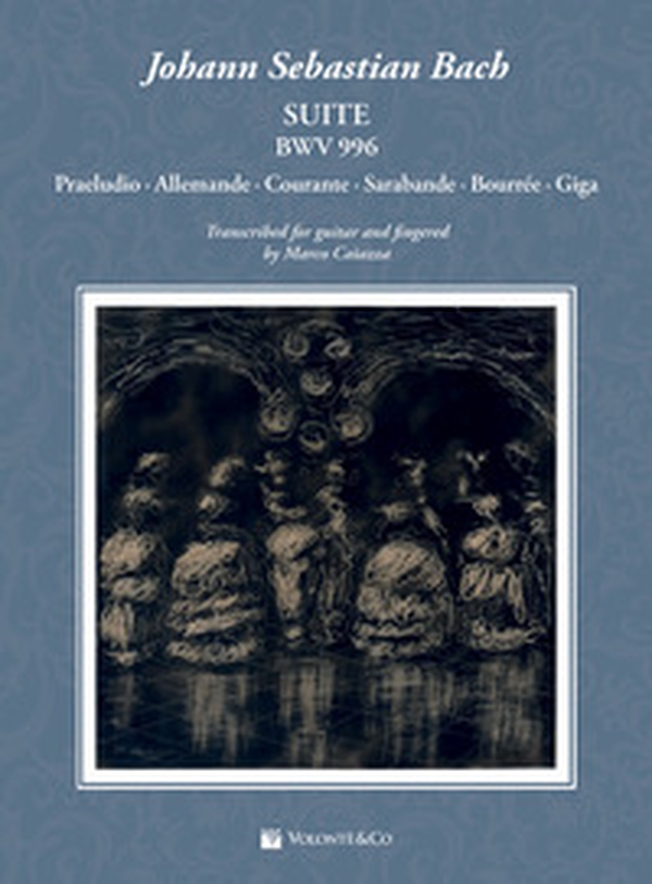 Johann Sebastian Bach. Suite BWV 996. Praeludio. Allemande. Courante. Sarabande. Bourrée. Giga - Librerie.coop Johann Sebastian Bach. Suite BWV 996. Praeludio. Allemande. Courante. Sarabande. Bourrée. Giga - Librerie.coop