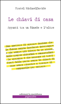 Le chiavi di casa. Appunti tra un sinodo e l'altro - Librerie.coop