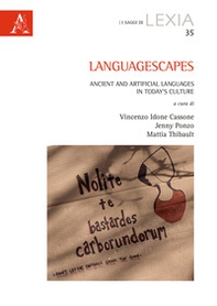 Languagescapes. Ancient and artificial languages in today's culture - Librerie.coop