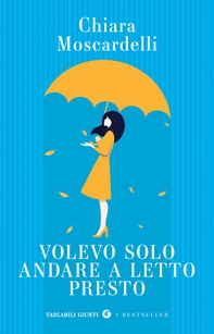 Volevo solo andare a letto presto - Librerie.coop