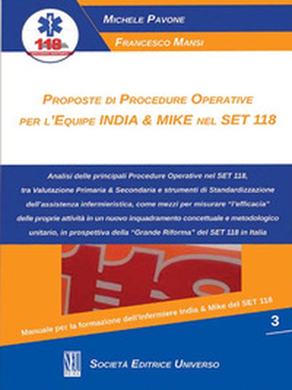 Proposte di procedure operative per l'equipe India & Mike nel Set 118 - Librerie.coop Proposte di procedure operative per l'equipe India & Mike nel Set 118 - Librerie.coop