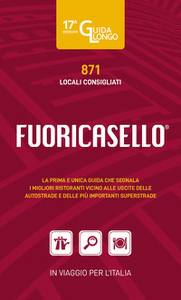 Fuoricasello 2023. I migliori ristoranti vicini alle uscite delle autostrade - Librerie.coop Fuoricasello 2023. I migliori ristoranti vicini alle uscite delle autostrade - Librerie.coop