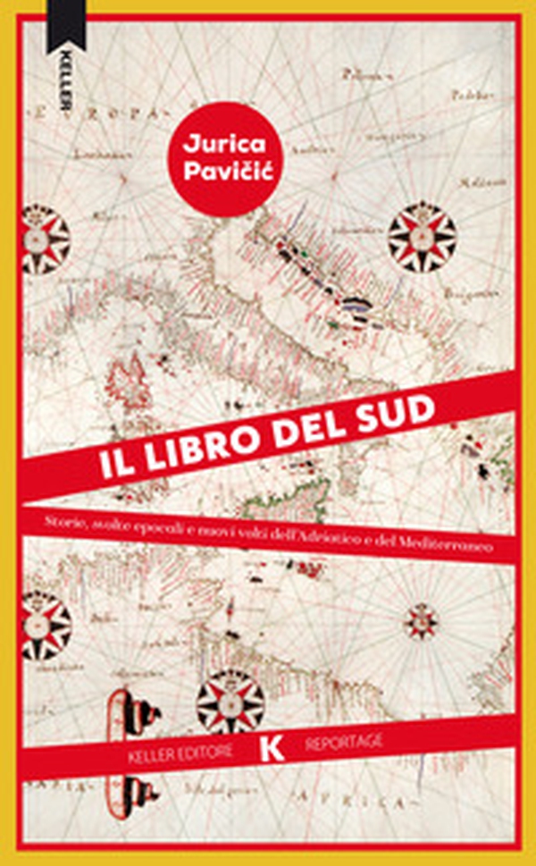 Il libro del Sud. Storie, svolte epocali e nuovi volti dell'Adriatico e del Mediterraneo - Librerie.coop