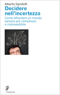 Decidere nell'incertezza - Librerie.coop Decidere nell'incertezza - Librerie.coop