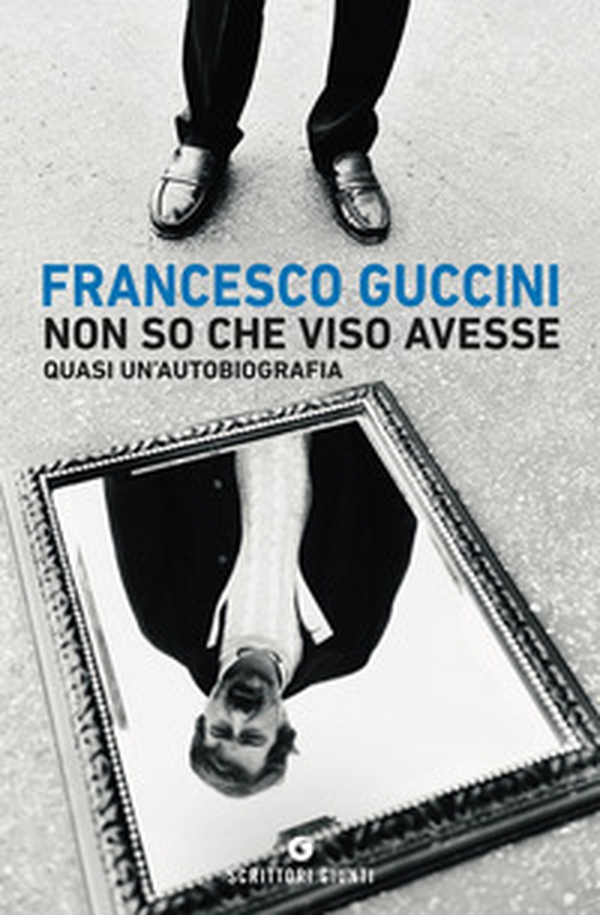 Non so che viso avesse. Quasi un'autobiografia - Librerie.coop Non so che viso avesse. Quasi un'autobiografia - Librerie.coop