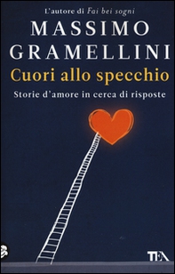 Cuori allo specchio. Storie d'amore in cerca di risposte - Librerie.coop