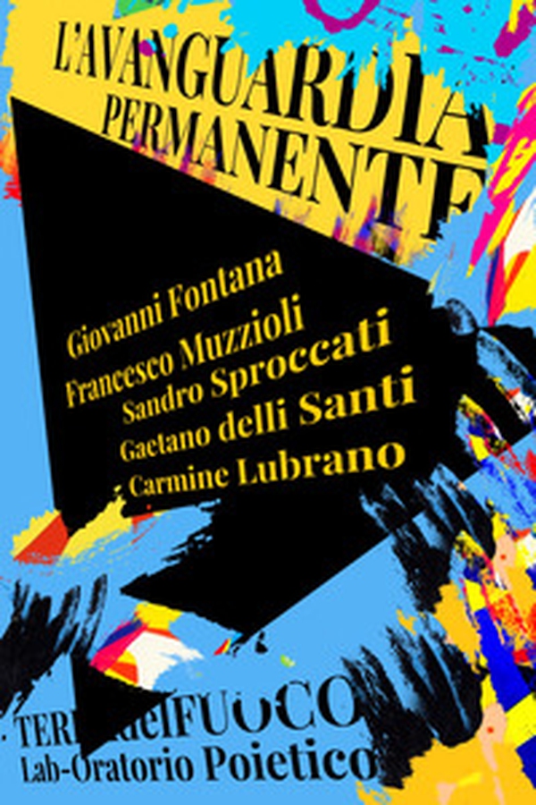 L'avanguardia permanente. Lab-Oratorio poietico - Librerie.coop L'avanguardia permanente. Lab-Oratorio poietico - Librerie.coop