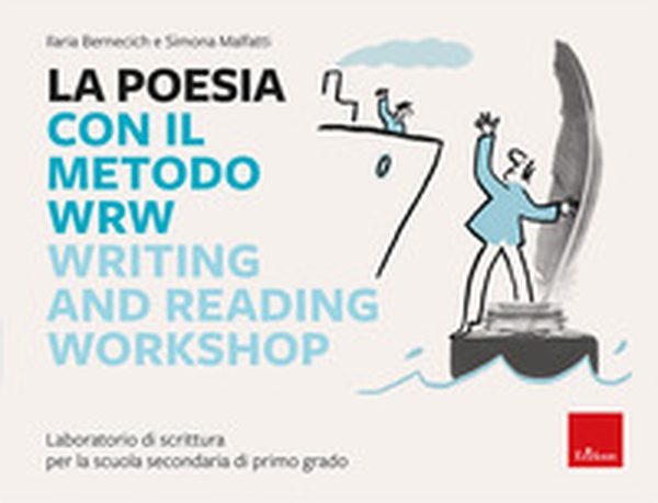 La poesia con il metodo WRW Writing and reading workshop. Laboratorio di scrittura per la scuola secondaria di primo grado - Librerie.coop La poesia con il metodo WRW Writing and reading workshop. Laboratorio di scrittura per la scuola secondaria di primo grado - Librerie.coop