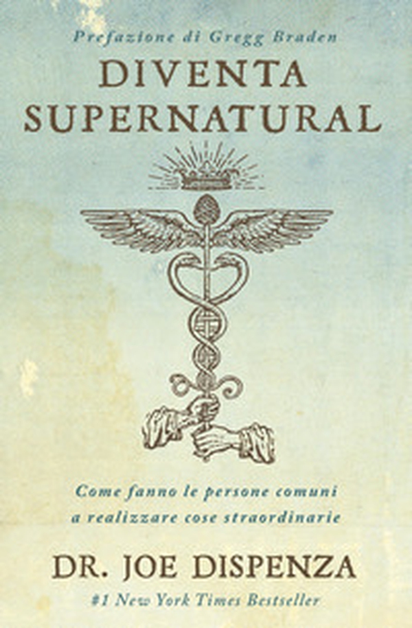 Diventa supernatural. Come fanno le persone comuni a realizzare cose straordinarie - Librerie.coop Diventa supernatural. Come fanno le persone comuni a realizzare cose straordinarie - Librerie.coop
