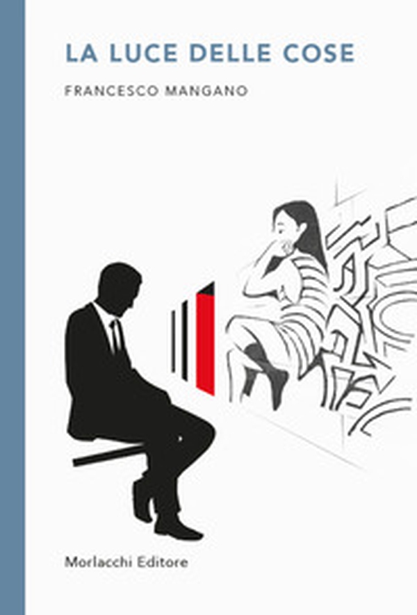 La luce delle cose - Librerie.coop La luce delle cose - Librerie.coop