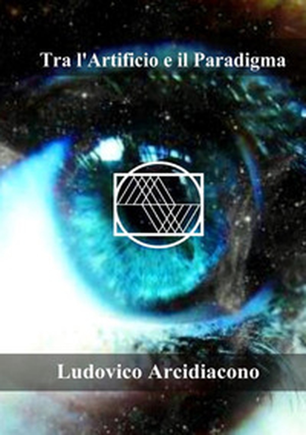 Tra l'artificio e il paradigma - Librerie.coop Tra l'artificio e il paradigma - Librerie.coop