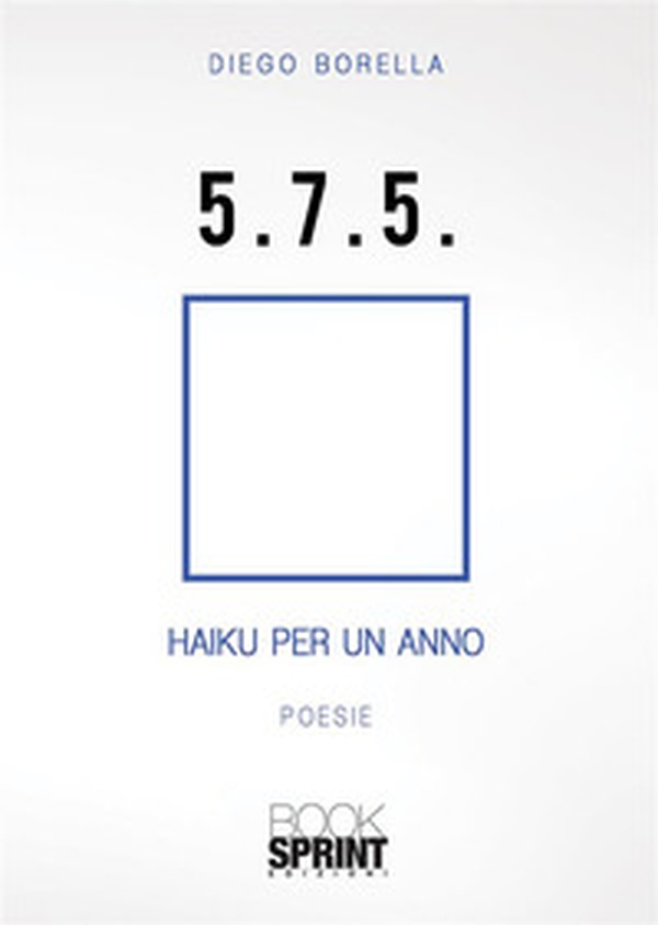 5. 7. 5. Haiku per un anno - Librerie.coop 5. 7. 5. Haiku per un anno - Librerie.coop