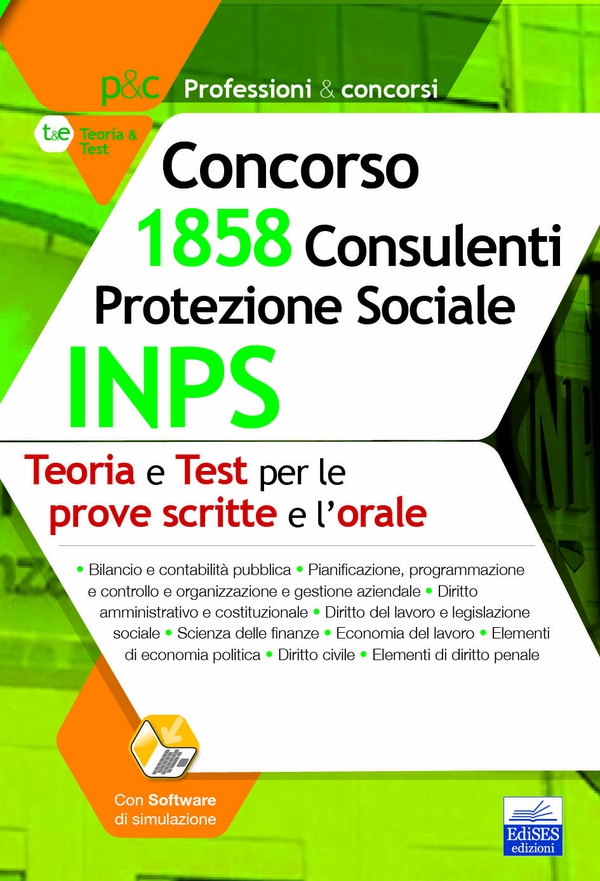 Concorso 1.858 Consulenti Protezione Sociale INPS: teoria e test per le prove scritte e la prova orale - Librerie.coop Concorso 1.858 Consulenti Protezione Sociale INPS: teoria e test per le prove scritte e la prova orale - Librerie.coop