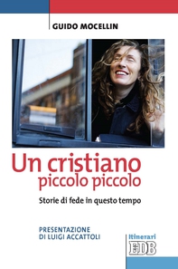 Un cristiano piccolo piccolo - Librerie.coop Un cristiano piccolo piccolo - Librerie.coop