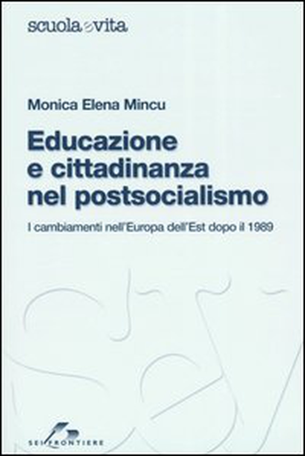 Educazione e cittadinanza nel postsocialismo. I cambiamenti nell'Europa dell'Est dopo il 1989 - Librerie.coop Educazione e cittadinanza nel postsocialismo. I cambiamenti nell'Europa dell'Est dopo il 1989 - Librerie.coop