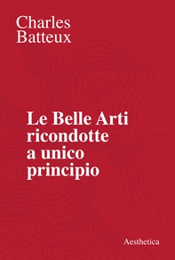 Le Belle Arti ricondotte a unico principio - Librerie.coop