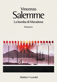 La bomba di Maradona - Librerie.coop La bomba di Maradona - Librerie.coop