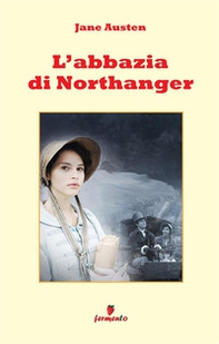L'Abbazia di Northanger - Librerie.coop