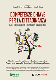 Competenze chiave per la cittadinanza. Dalle indicazioni per il curricolo alla didattica - Librerie.coop