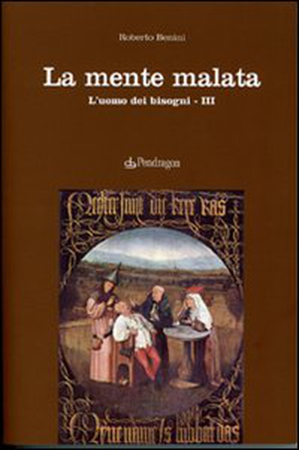 La mente malata. L'uomo dei bisogni - Vol. 3 - Librerie.coop La mente malata. L'uomo dei bisogni - Vol. 3 - Librerie.coop