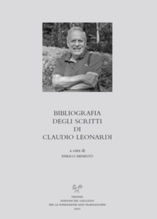 Bibliografia degli scritti di Claudio Leonardi - Librerie.coop Bibliografia degli scritti di Claudio Leonardi - Librerie.coop