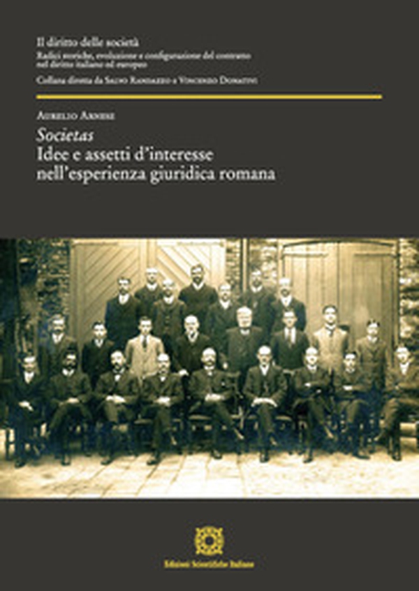 Societas. Idee e assetti d'interesse nell'esperienza giuridica romana - Librerie.coop Societas. Idee e assetti d'interesse nell'esperienza giuridica romana - Librerie.coop