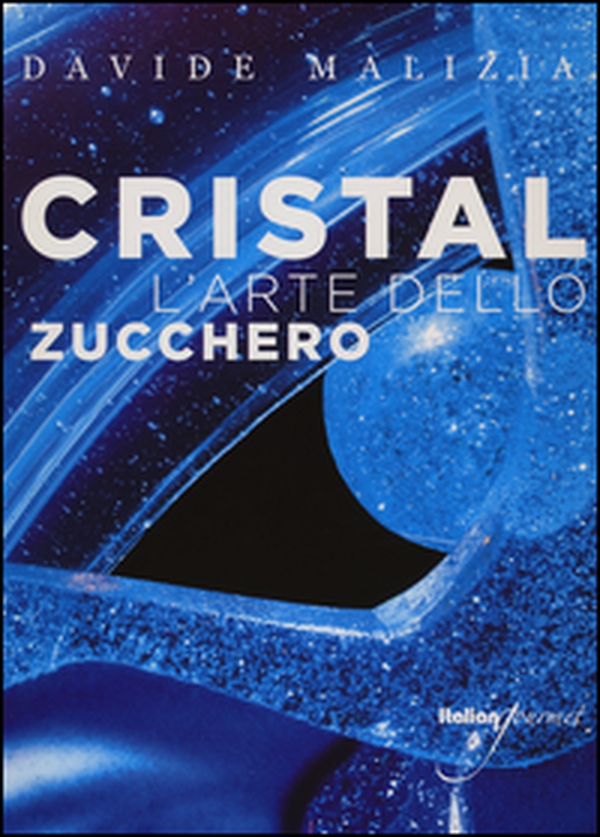 Cristal. L'arte dello zucchero - Librerie.coop Cristal. L'arte dello zucchero - Librerie.coop