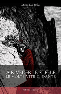 A riveder le stelle. Le molte vite di Dante - Librerie.coop