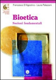 Bioetica. Nozioni fondamentali - Librerie.coop