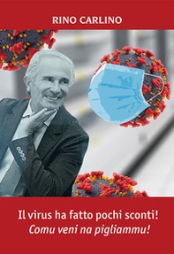 Il virus ha fatto pochi sconti! Comu veni na pigliammu! - Librerie.coop