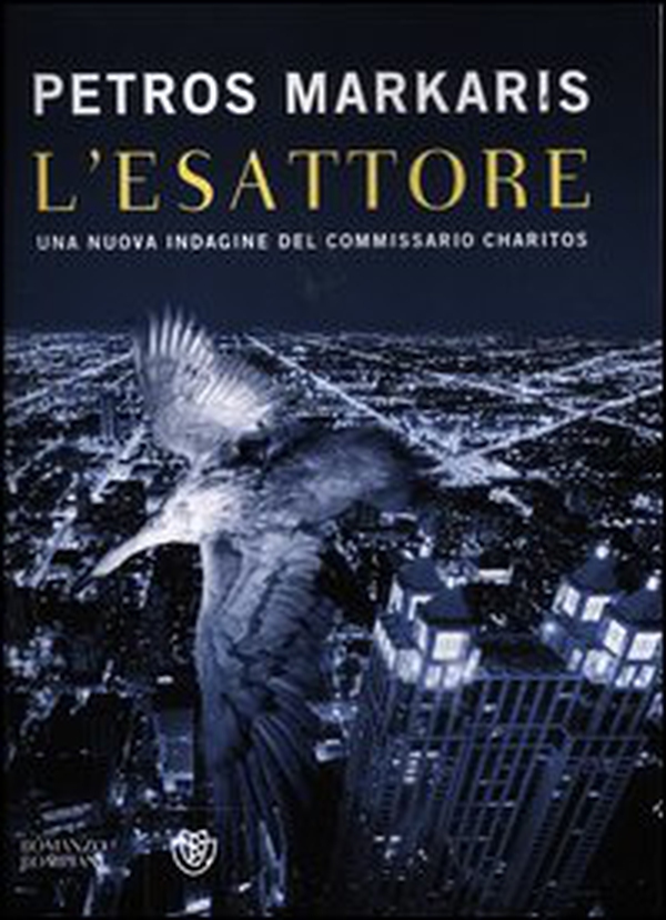 L'Esattore. Un'indagine del commissario Kostas Charitos - Librerie.coop L'Esattore. Un'indagine del commissario Kostas Charitos - Librerie.coop
