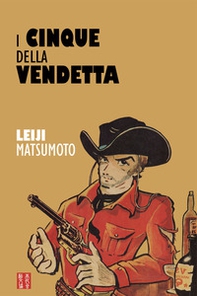 I cinque della vendetta - Librerie.coop I cinque della vendetta - Librerie.coop