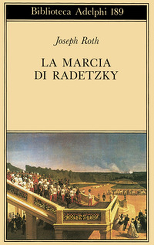 La marcia di Radetzky - Librerie.coop La marcia di Radetzky - Librerie.coop