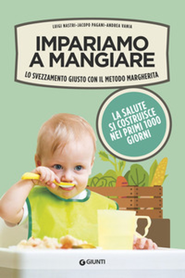 Impariamo a mangiare. Lo svezzamento giusto con il metodo Margherita - Librerie.coop Impariamo a mangiare. Lo svezzamento giusto con il metodo Margherita - Librerie.coop