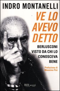 Ve lo avevo detto. Berlusconi visto da chi lo conosceva bene - Librerie.coop
