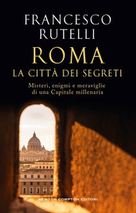 Roma, la città dei segreti - Librerie.coop