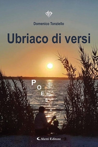 Ubriaco di versi - Librerie.coop