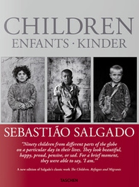 Sebastião Salgado. Children. Ediz. inglese, francese e tedesca - Librerie.coop