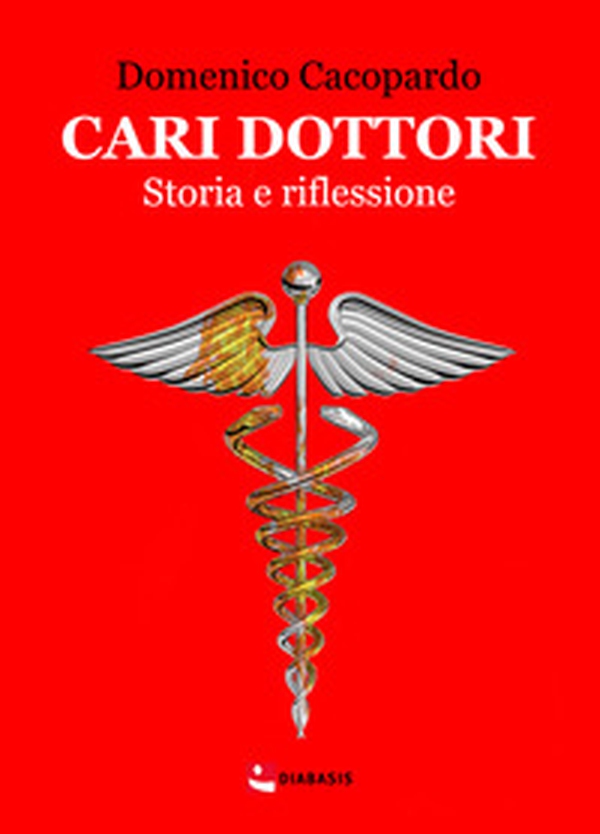 Cari dottori. Storia e riflessione - Librerie.coop Cari dottori. Storia e riflessione - Librerie.coop