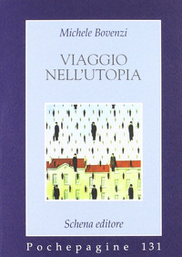 Viaggio nell'utopia - Librerie.coop Viaggio nell'utopia - Librerie.coop