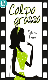 Colpo grosso (eLit) - Librerie.coop Colpo grosso (eLit) - Librerie.coop