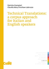 Technical translations: a corpus approach for Italian and English speakers - Librerie.coop Technical translations: a corpus approach for Italian and English speakers - Librerie.coop