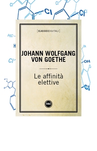 Le affinità elettive - Librerie.coop Le affinità elettive - Librerie.coop