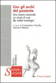 Con gli occhi del paziente. Una ricerca nazionale sui vissuti di cura dei malati oncologici - Librerie.coop