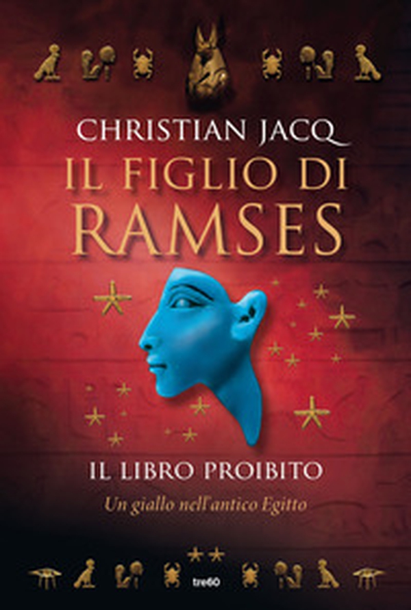 Il libro proibito. Il figlio di Ramses - Librerie.coop Il libro proibito. Il figlio di Ramses - Librerie.coop