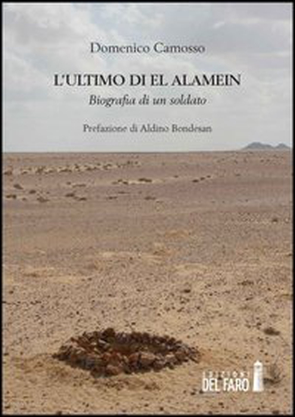 L'ultimo di El Alamein. Biografia di un soldato - Librerie.coop