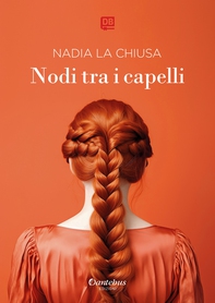 Nodi tra i capelli - Librerie.coop Nodi tra i capelli - Librerie.coop