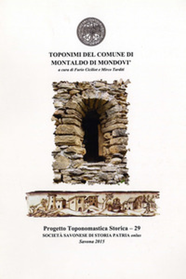 Toponimi del Comune di Montaldo di Mondovì - Librerie.coop Toponimi del Comune di Montaldo di Mondovì - Librerie.coop