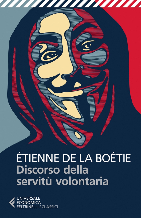 Discorso della servitù volontaria - Librerie.coop Discorso della servitù volontaria - Librerie.coop
